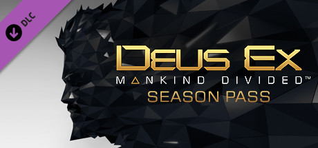 데이어스 엑스: 맨카인드 디바이디드 DLC - 시즌 패스