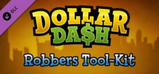 달러 대쉬 강도의 도구함-Dollar Dash - Robbers Tool-Kit DLC