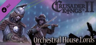 크루세이더 킹즈 2: 오케스트라 하우스 군주들-Crusader Kings II: Orchestral House Lords