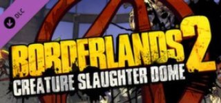 보더랜드 2: 대량 학살의 돔-Borderlands 2: Creature SlaughterDome