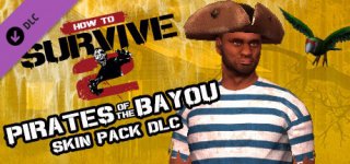 하우 투 서바이브 2 - 바이유의 해적 스킨 팩-How To Survive 2 - Pirates of the Bayou Skin Pack
