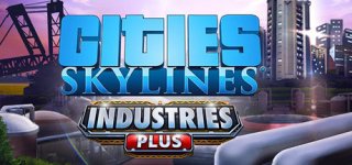 시티즈: 스카이라인 - 인더스트리 플러스-Cities: Skylines - Industries Plus