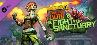 보더랜드 2: 지휘관 릴리스 & 생츄어리를 위한 전쟁-Borderlands 2: Commander Lilith & the Fight for Sanctuary