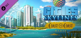 시티즈: 스카이라인 - 코스트 투 코스트 라디오-Cities: Skylines - Coast to Coast Radio