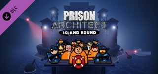 프리즌 아키텍트 - 아일랜드 바운드-Prison Architect - Island Bound