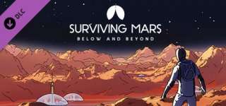 서바이빙 마스: 빌로우 앤드 비욘드-Surviving Mars: Below and Beyond