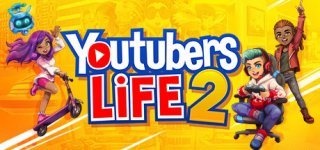 유튜버스 라이프 2-Youtubers Life 2