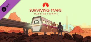 서바이빙 마스: 마션 익스프레스-Surviving Mars: Martian Express