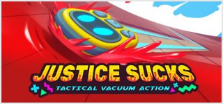 저스티스 석스-JUSTICE SUCKS: Tactical Vacuum Action