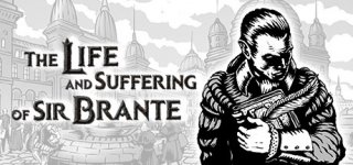 브란테 경의 삶과 고난-The Life and Suffering of Sir Brante