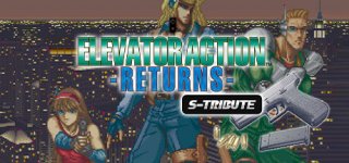엘리베이터 액션 리턴즈 S-트리뷰트-Elevator Action -Returns- S-Tribute