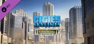 시티즈: 스카이라인 - 금융가-Cities: Skylines - Financial Districts