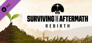 서바이빙 더 애프터매스 - 리버스-Surviving the Aftermath - Rebirth