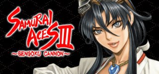 전국 캐논, 사무라이 에이스 3-Samurai Aces III: Sengoku Cannon