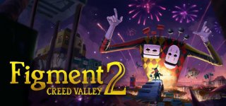 피그먼트2 : 크리드 밸리-Figment 2: Creed Valley