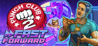 펀치 클럽 2: 패스트 포워드-Punch Club 2: Fast Forward