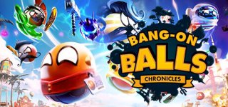 뱅온 볼: 크로니클즈-Bang-On Balls: Chronicles