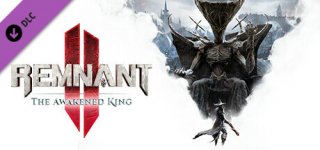 렘넌트 2 - 깨어나는 왕-Remnant II - The Awakened King