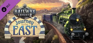 레일웨이 엠파이어 2 - 저니 투 더 이스트-Railway Empire 2 - Journey To The East