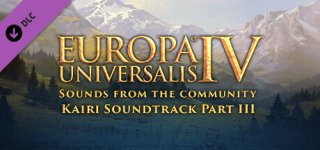 유로파 유니버셜리스 4: 사운즈 프롬 더 커뮤니티 - 카이리스 사운드트랙 파트 3-Europa Universalis IV: Sounds from the Community - Kairi Soundtrack Part III
