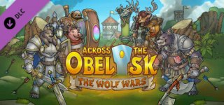 어크로스 더 오벨리스크: 늑대 전쟁-Across The Obelisk: The Wolf Wars