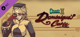 블러드스테인드: 리추얼 오브 더 나이트 - 클래식 모드 II: 도미니크의 저주-Bloodstained: Ritual of the Night - Classic II: Dominique's Curse