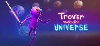 트로버 세이브즈 더 유니버스-Trover Saves the Universe