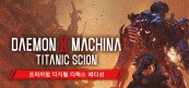 [특전제공] 데몬 엑스 마키나 타이타닉 사이언 프리미엄 디럭스 에디션