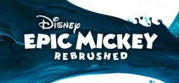 ディズニー エピックミッキー：Rebrushed