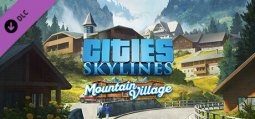 シティーズ スカイライン Content Creator Pack: Mountain Village